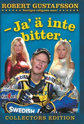 Robert Gustafsson: Ja 'ä inte bitter (2006) poster