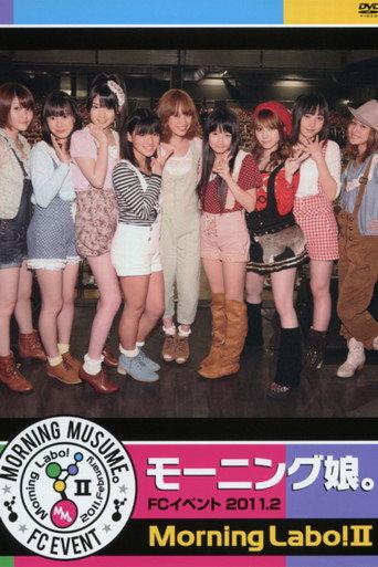 Morning Musume. FC Event 2011 ~Morning Labo! Ⅱ~ (2011) poster