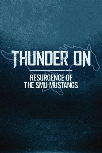 Thunder On: Resurgence of The SMU Mustangs (2025) poster