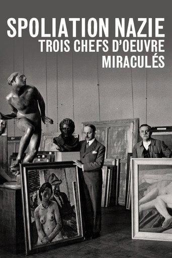Spoliation nazie : Trois Chefs d'œuvre miraculés (2015) poster