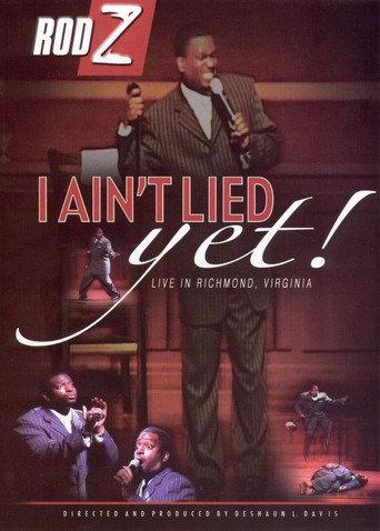 Rod Z: I Ain't Lied Yet! (2005) poster