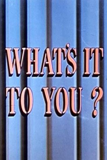 What's It to You? (1955) poster