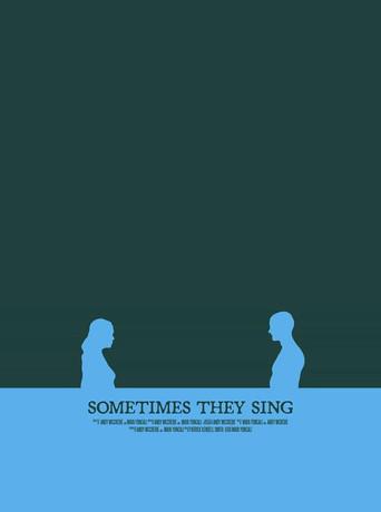 Sometimes They Sing () poster