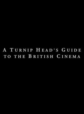 A Turnip Head's Guide To The British Cinema (1986) poster