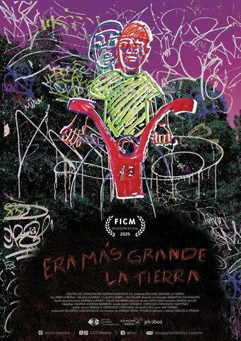 Era más grande la tierra (2025) poster