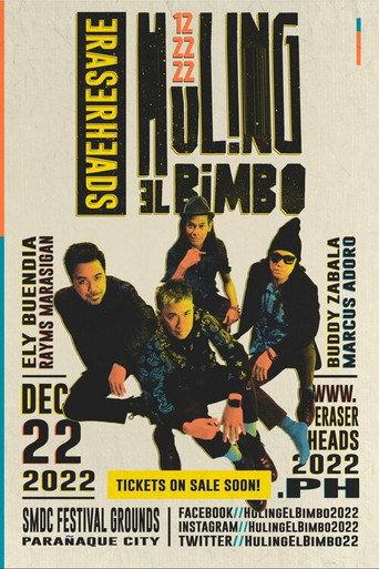 Eraserheads: Huling El Bimbo (2022) poster