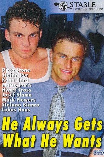 He Always Gets What He Wants (2005) poster