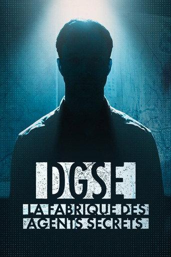 DGSE : La Fabrique des agents secrets (2024) poster