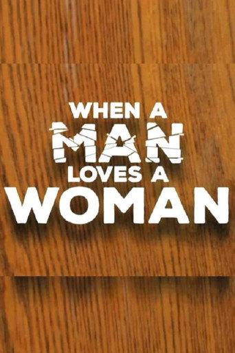 When a Man Loves a Woman (2016) poster