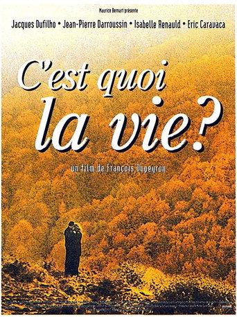 C'est quoi la vie ? (1999) poster