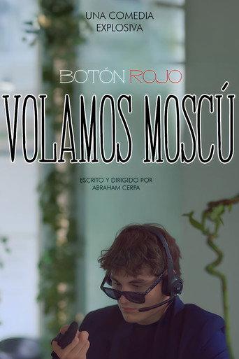 Botón Rojo, Volamos Moscú (2023) poster