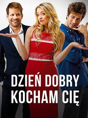 Dzień dobry, kocham cię! (2014) poster