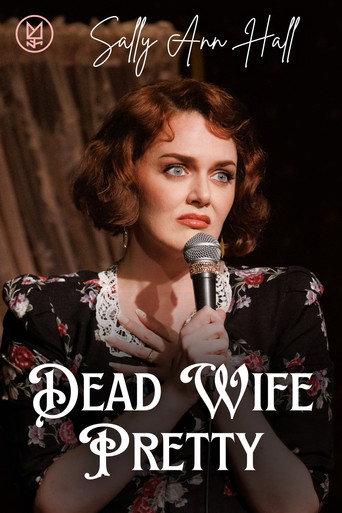 Sally Ann Hall: Dead Wife Pretty () poster