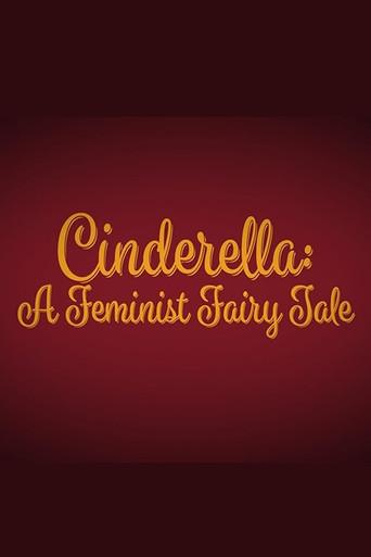 Cinderella: A Feminist Fairy Tale (2018) poster