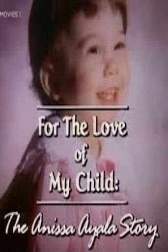 For The Love of My Child: The Anissa Ayala Story (1993) poster