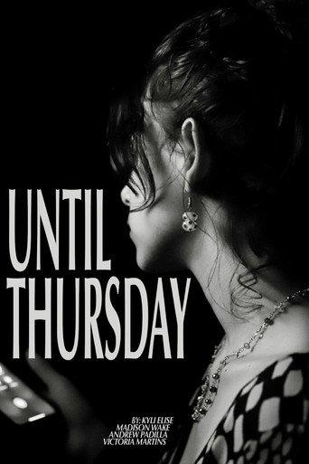 Until Thursday () poster