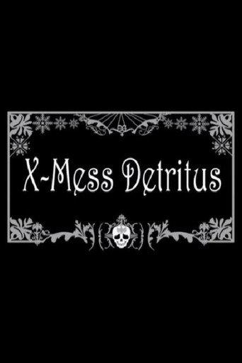 X-Mess Detritus (2008) poster
