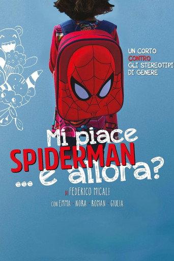 Mi piace Spiderman... e allora? (2021) poster