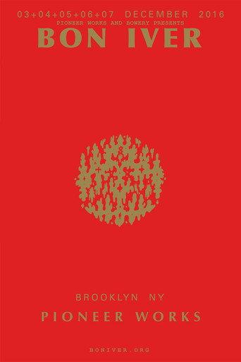 Bon Iver : Live at the Pioneer Works Warehouse in Brooklyn NPR (2016) poster