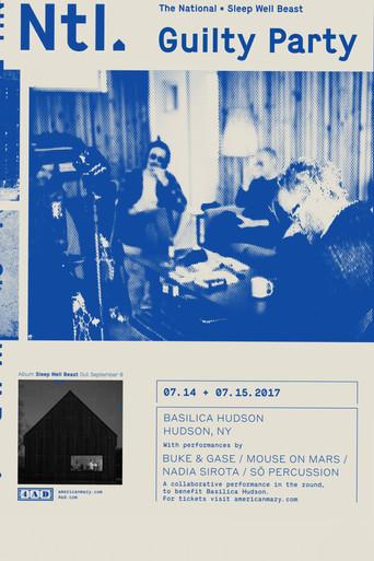 The National - Guilty Party: Basilica Hudson (2017) poster