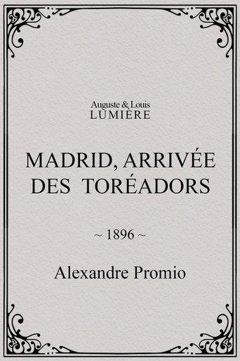 Arrival of the Bullfighters (1896) poster