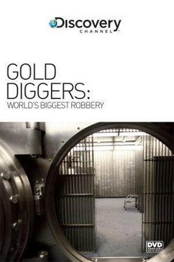 Gold Diggers: The World's Biggest Bank Robbery (2006) poster