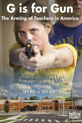 G is for Gun: The Arming of Teachers in America (2018) poster