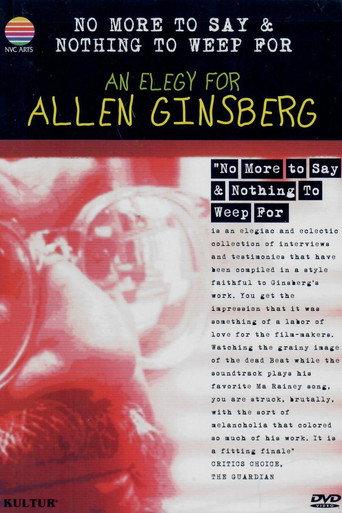 No More to Say & Nothing to Weep For: An Elegy for Allen Ginsberg (1997) poster