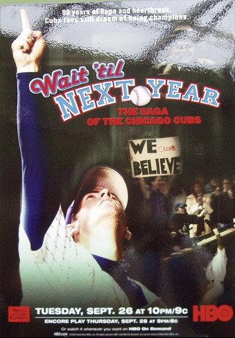 Wait 'Til Next Year: The Saga of the Chicago Cubs (2006) poster