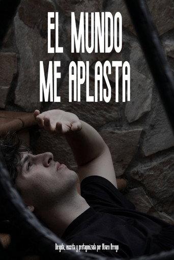 El mundo me aplasta (2026) poster