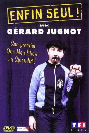 Gérard Jugnot - Enfin seul (1981) poster