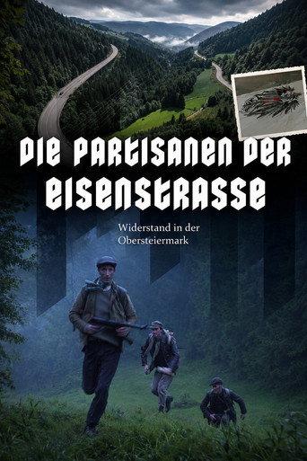 Partisanen der Eisenstraße - Widerstand in der Obersteiermark (2025) poster