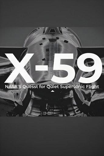 X-59: NASA’s “Quesst” for Quiet Supersonic Flight (2024) poster