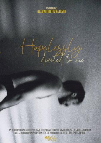 Hopelessly Devoted To Me () poster