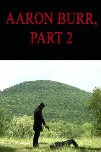 Aaron Burr, Part 2 (2011) poster