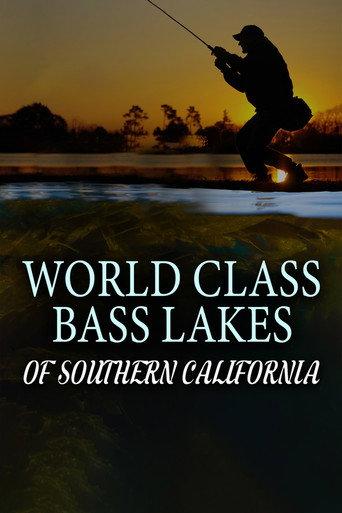 World Class Bass Lakes of Southern California (2023) poster