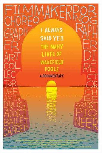 I Always Said Yes: The Many Lives of Wakefield Poole (2013) poster