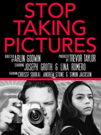 Stop Taking Pictures () poster