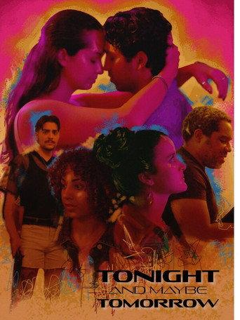 Tonight and Maybe Tomorrow (2025) poster