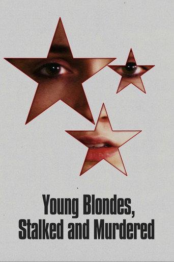 Young Blondes, Stalked and Murdered (2024) poster
