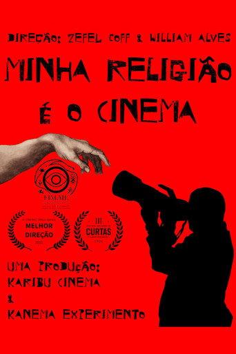 Minha Religião é o Cinema () poster