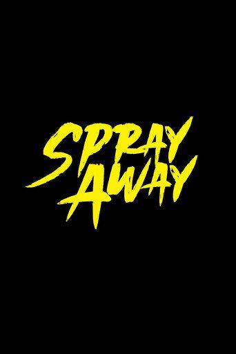 Spray Away () poster