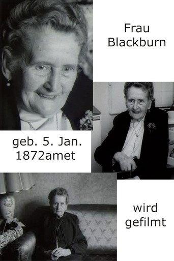 Frau Blackburn, geb. 5. Jan. 1872, wird gefilmt (1967) poster