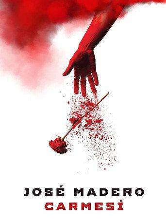 José Madero: Carmesí (2016) poster