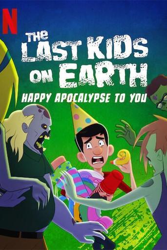 The Last Kids on Earth: Happy Apocalypse to You (2021) poster