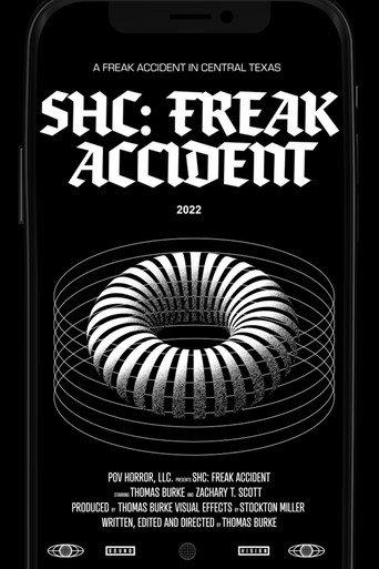 SHC: Freak Accident (2022) poster