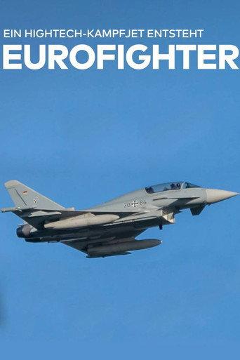 Eurofighter – Ein Hightech-Kampfjet entsteht (2023) poster