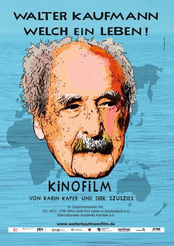 Walter Kaufmann - Welch ein Leben! (2021) poster