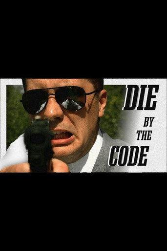 Die by the Code () poster