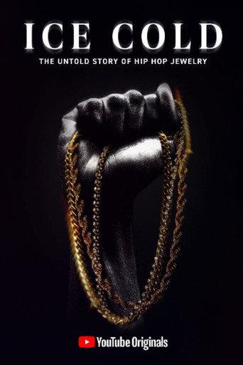 Ice Cold: The Untold Story of Hip Hop Jewelry (2020) poster